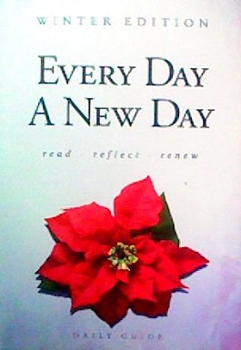 Every Day A New Day: Daily Guide (Winter Edition)