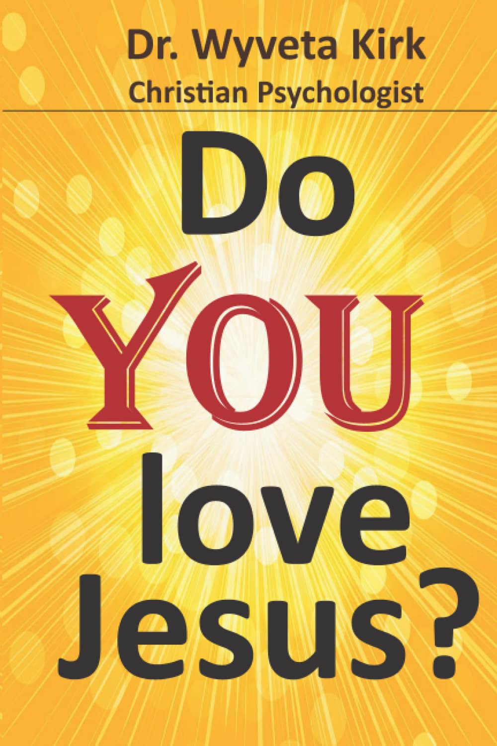 Do YOU love Jesus?