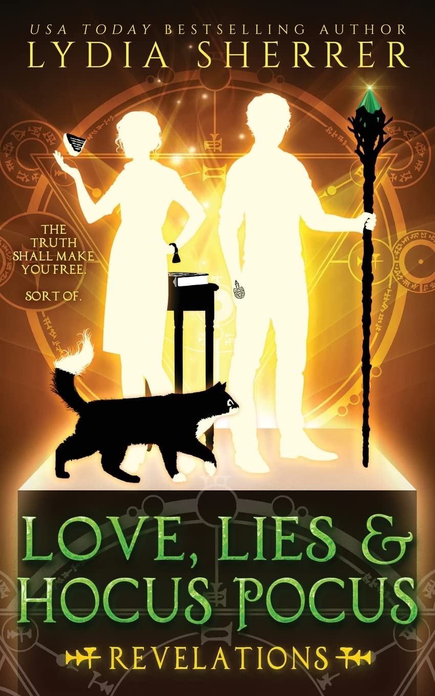Love, Lies, and Hocus Pocus: Revelations: The Lily Singer Adventures, Book 2 (A Lily Singer Cozy Fantasy Adventure)