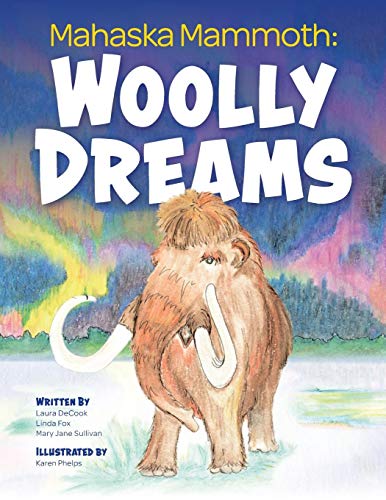 Mahaska Mammoth: Woolly Dreams