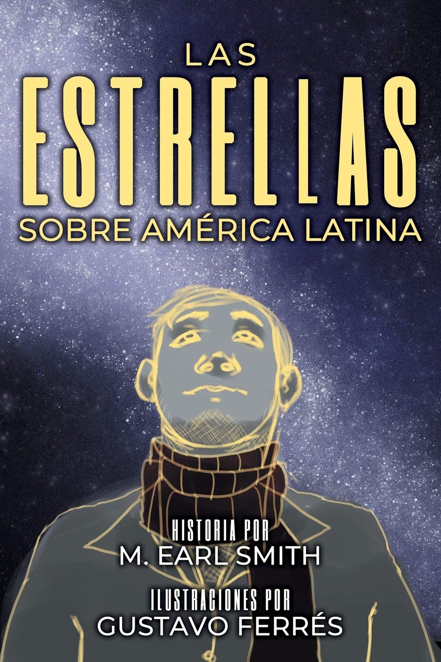 Las estrellas sobre América Latina (Spanish Edition)