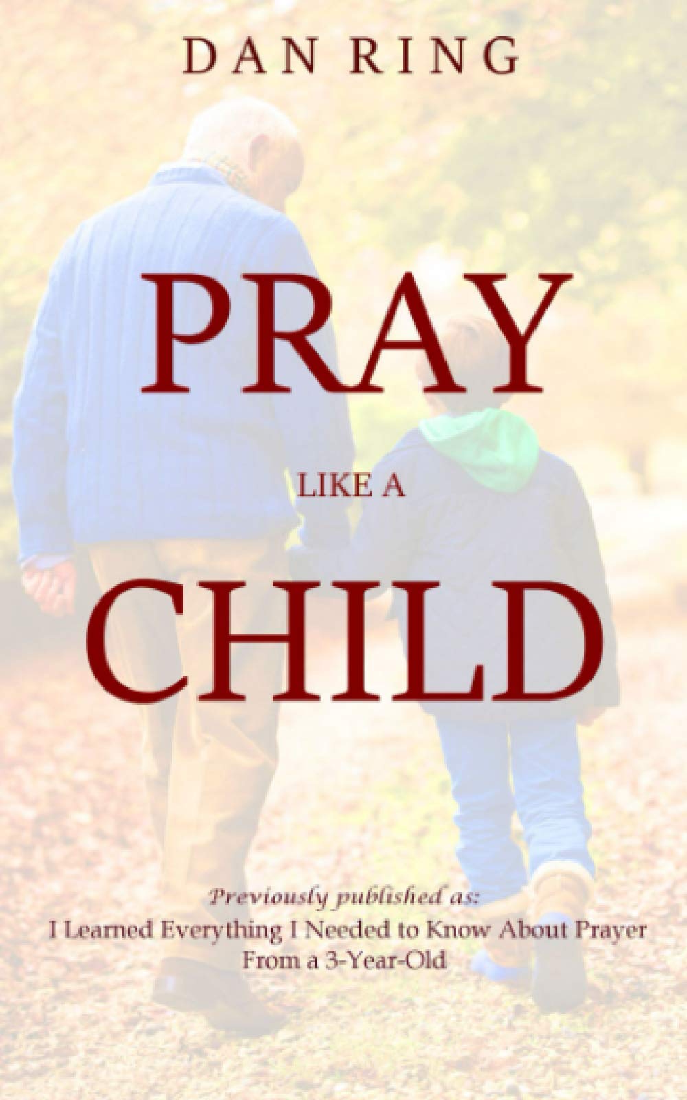PRAY LIKE A CHILD
