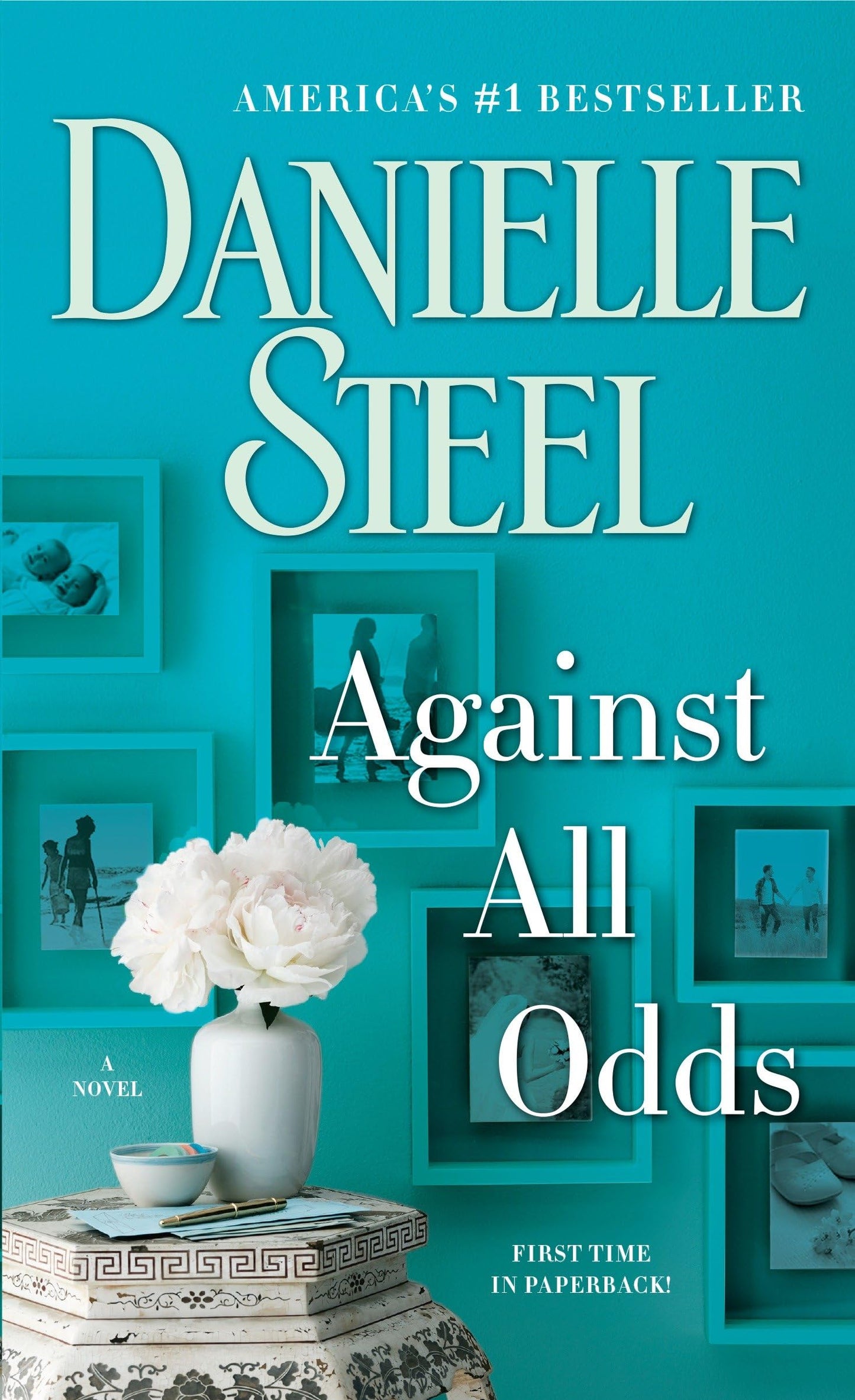 AGAINST ALL ODDS: A NOVEL