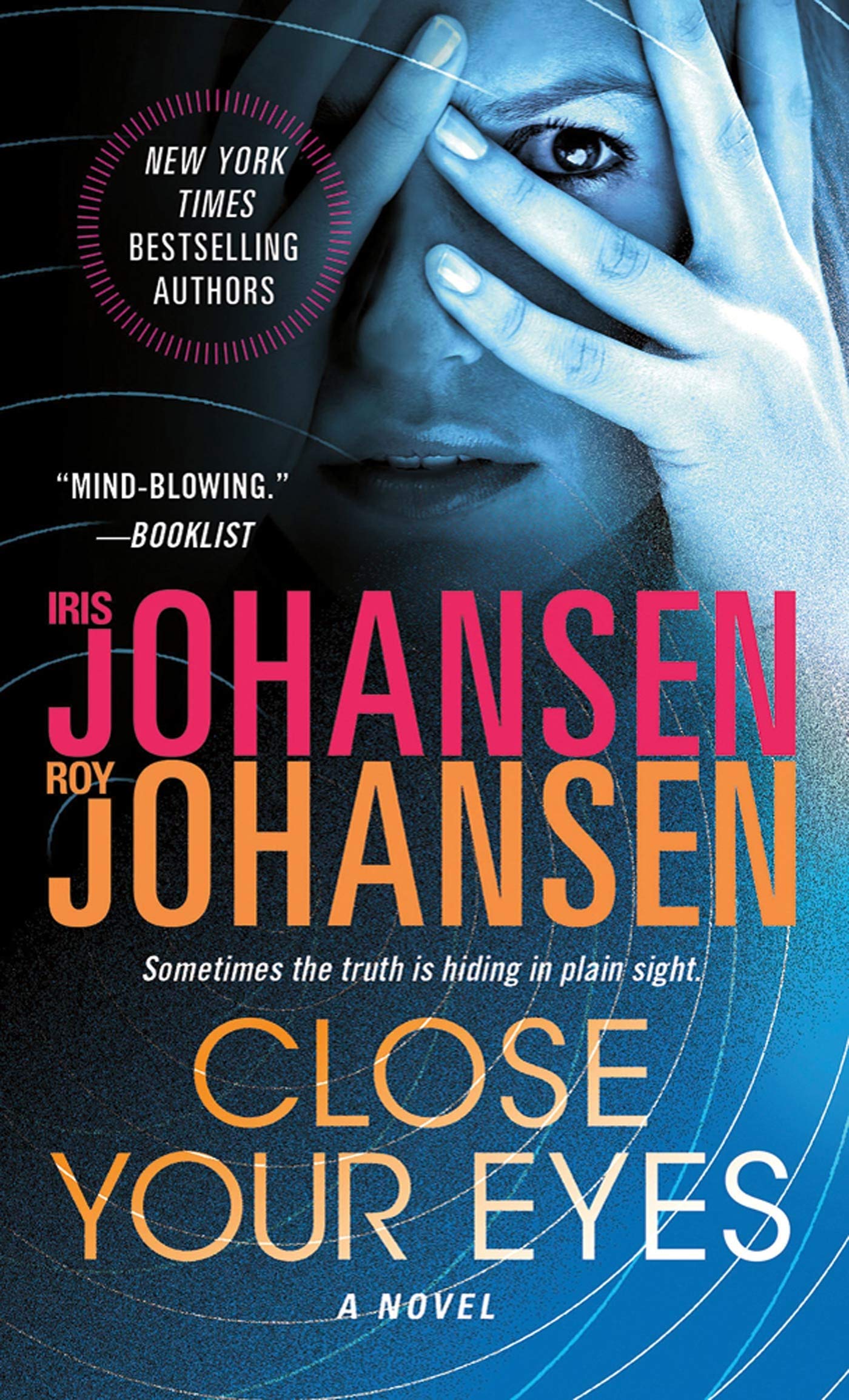 Close Your Eyes: A Novel (Kendra Michaels, 1)