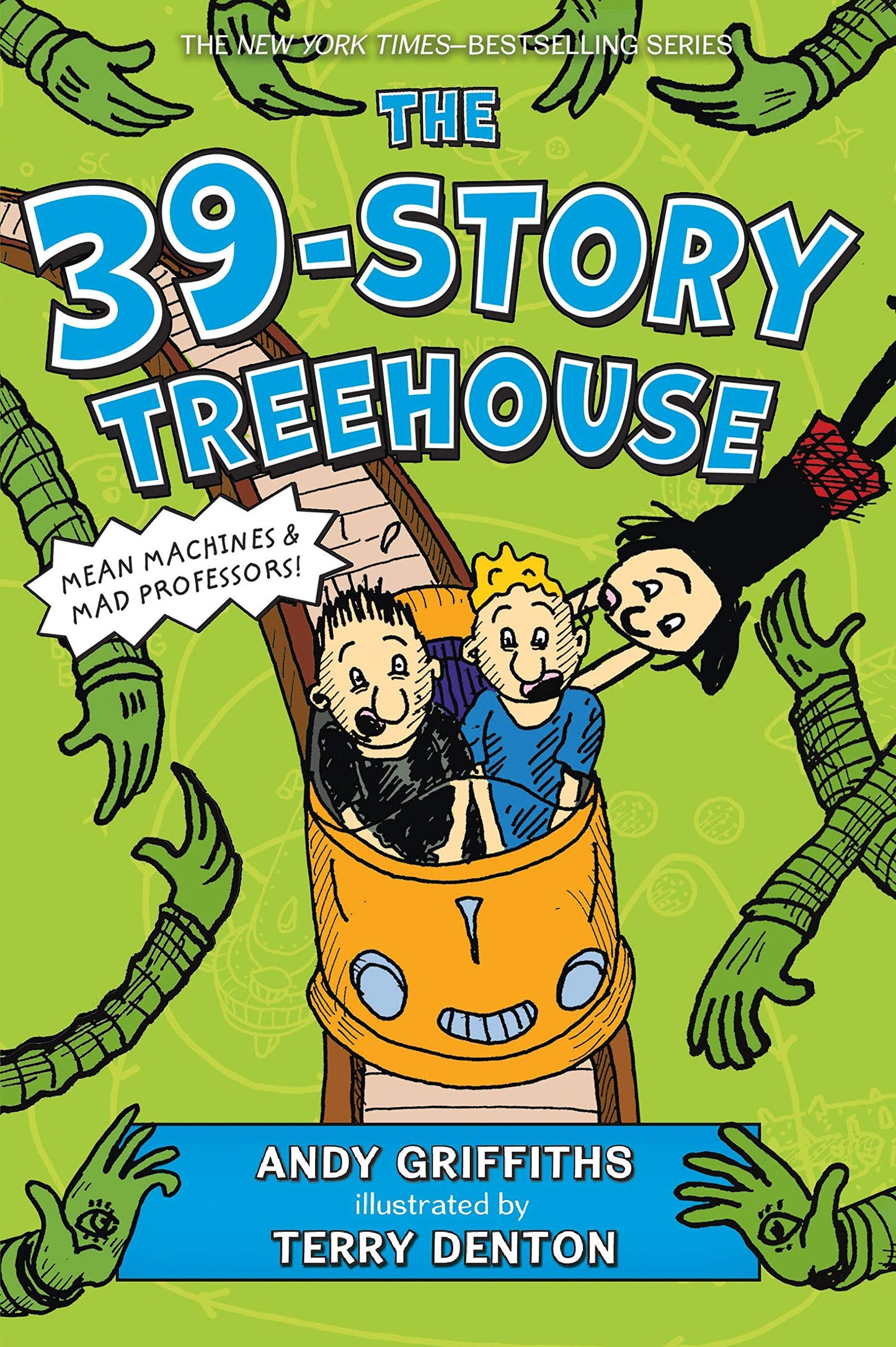 The 39-Story Treehouse: Mean Machines & Mad Professors! (The Treehouse Books, 3)