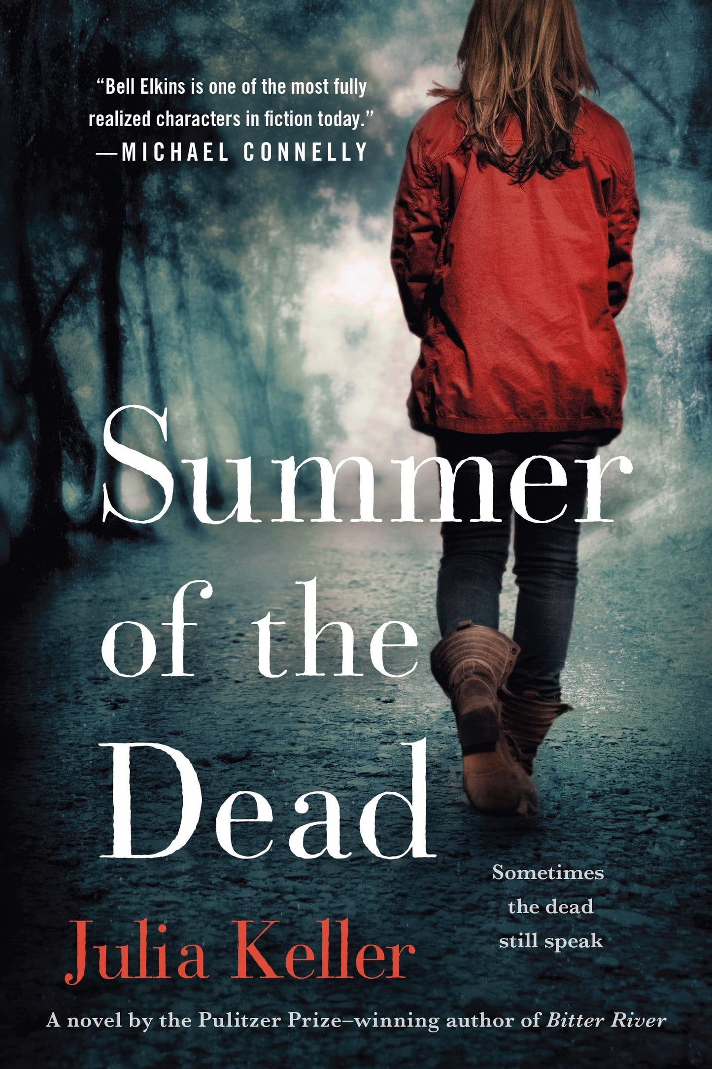 Summer of the Dead: A Novel (Bell Elkins Novels, 3)