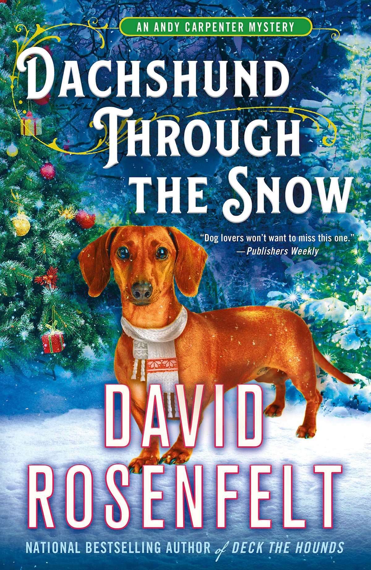 Dachshund Through the Snow: An Andy Carpenter Mystery (An Andy Carpenter Novel, 20)