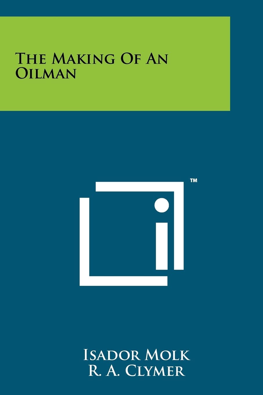 The Making of an Oilman