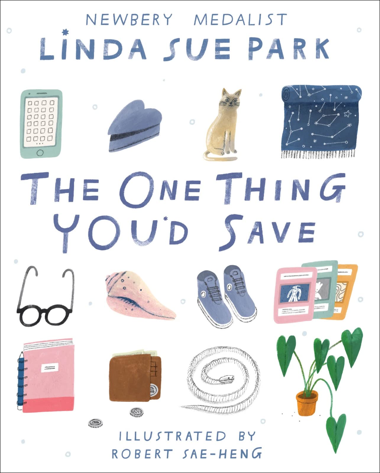 The One Thing You'd Save: Newbery Medalist Linda Sue Park's linked poems capture one middle school class's diverse voices―illustrated by Robert Sae-Heng