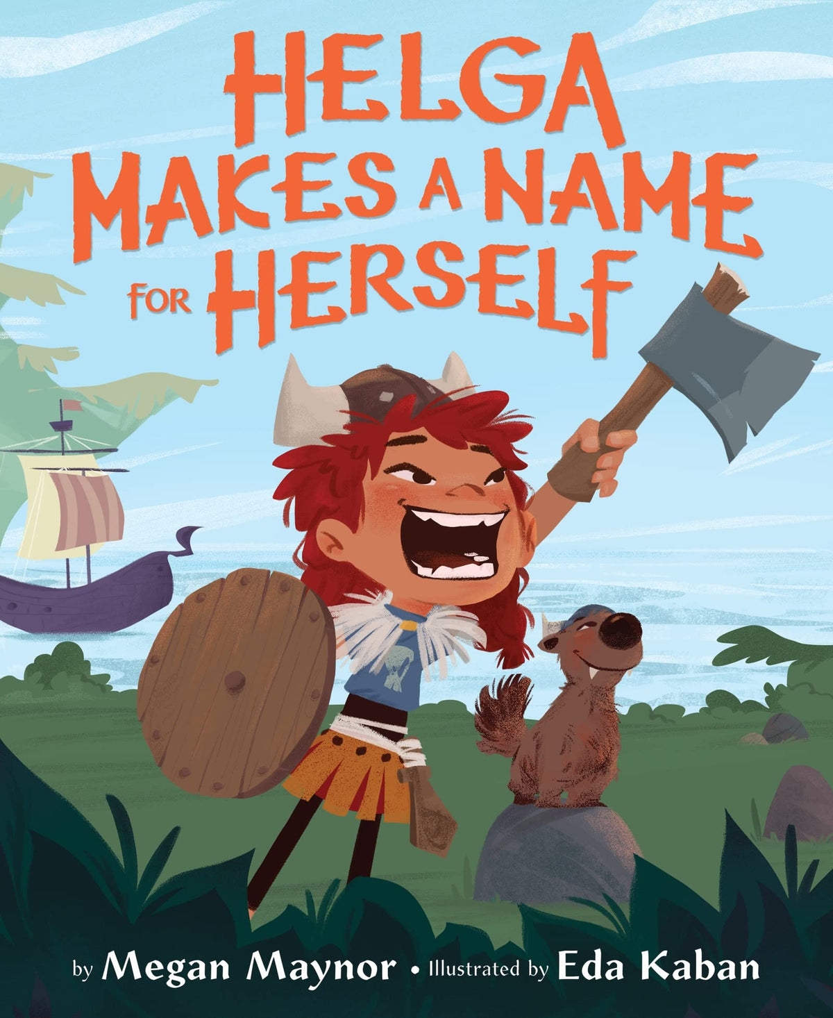 Helga Makes a Name for Herself: A Hilarious Picture Book About a Fierce Viking Warrior for Kids (Ages 4-7)