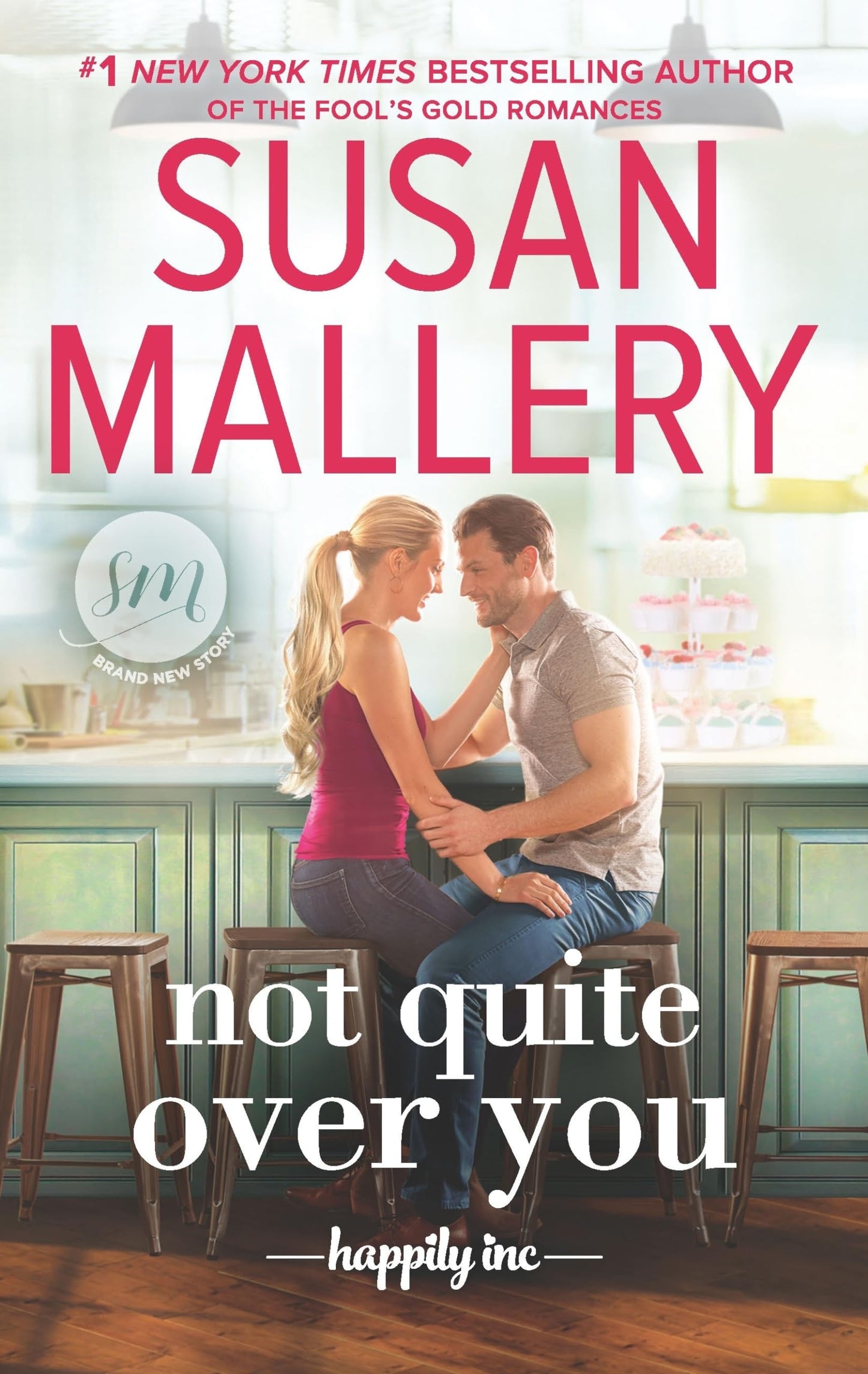 Not Quite Over You: A Gripping Contemporary Romance Novel of Small Town Secrets and Second Chances (Happily Inc, 4)