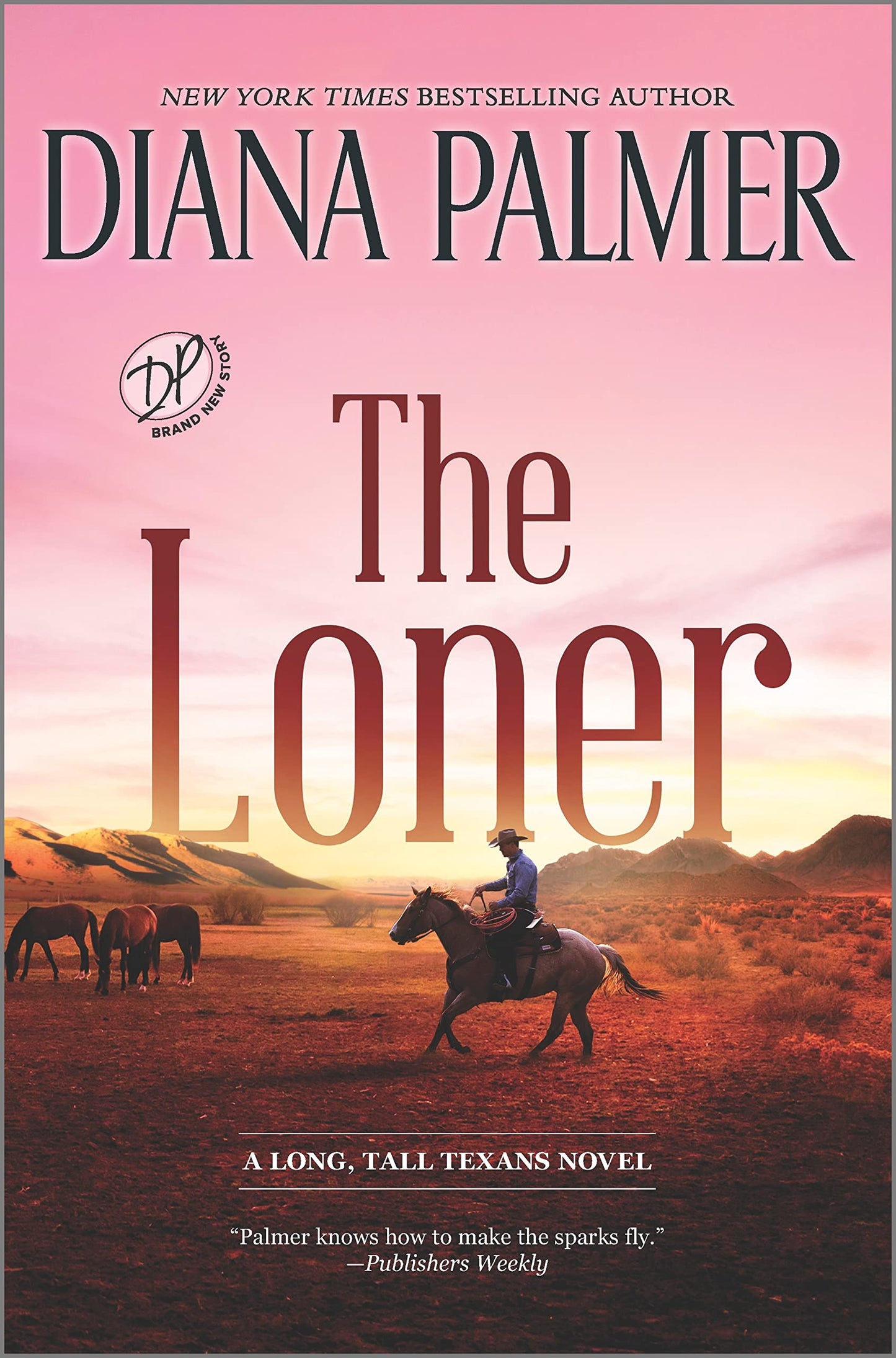 The Loner: A Novel – A Long Tall Texans Small Town Cowboy Romance