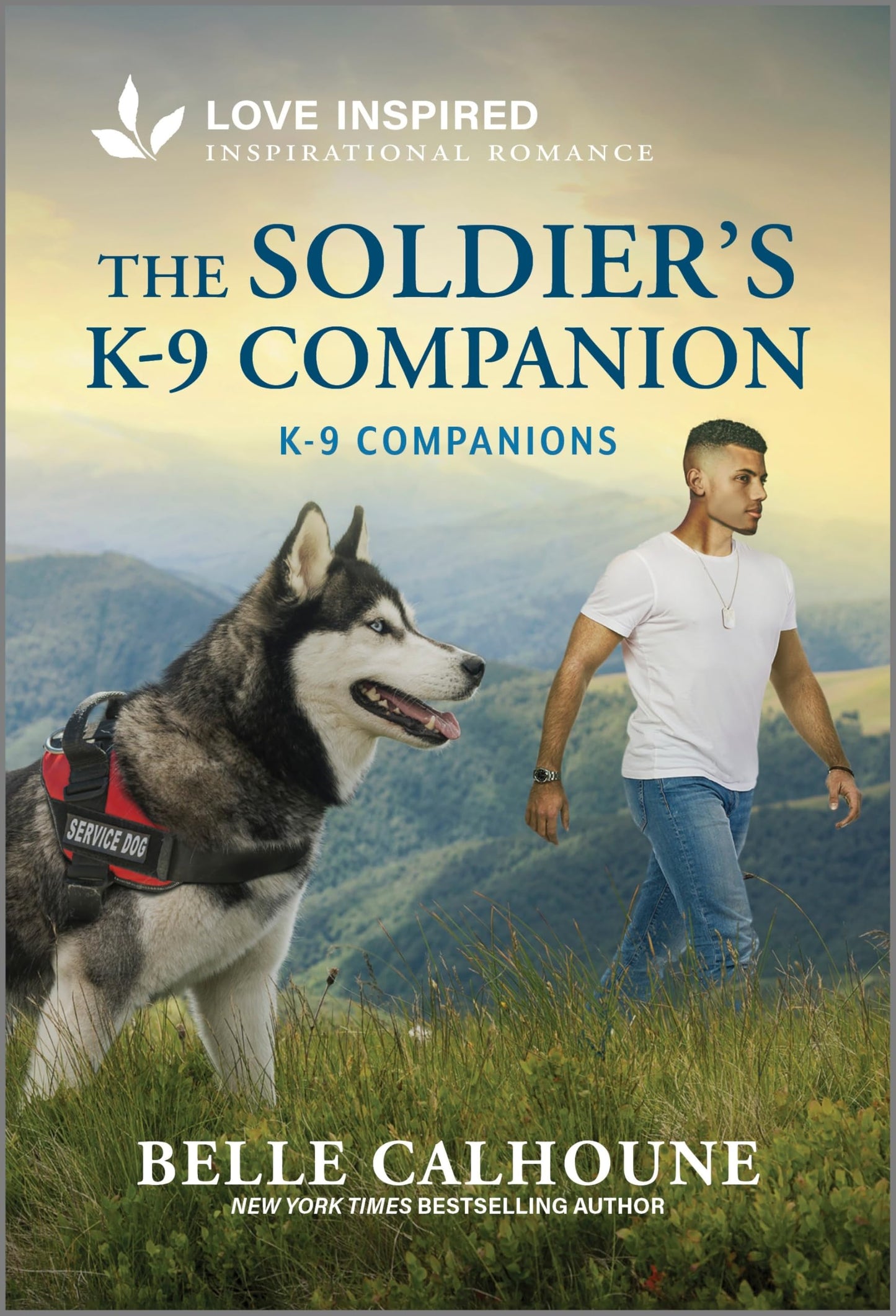 The Soldier's K-9 Companion: An Uplifting Inspirational Romance (K-9 Companions, 35)