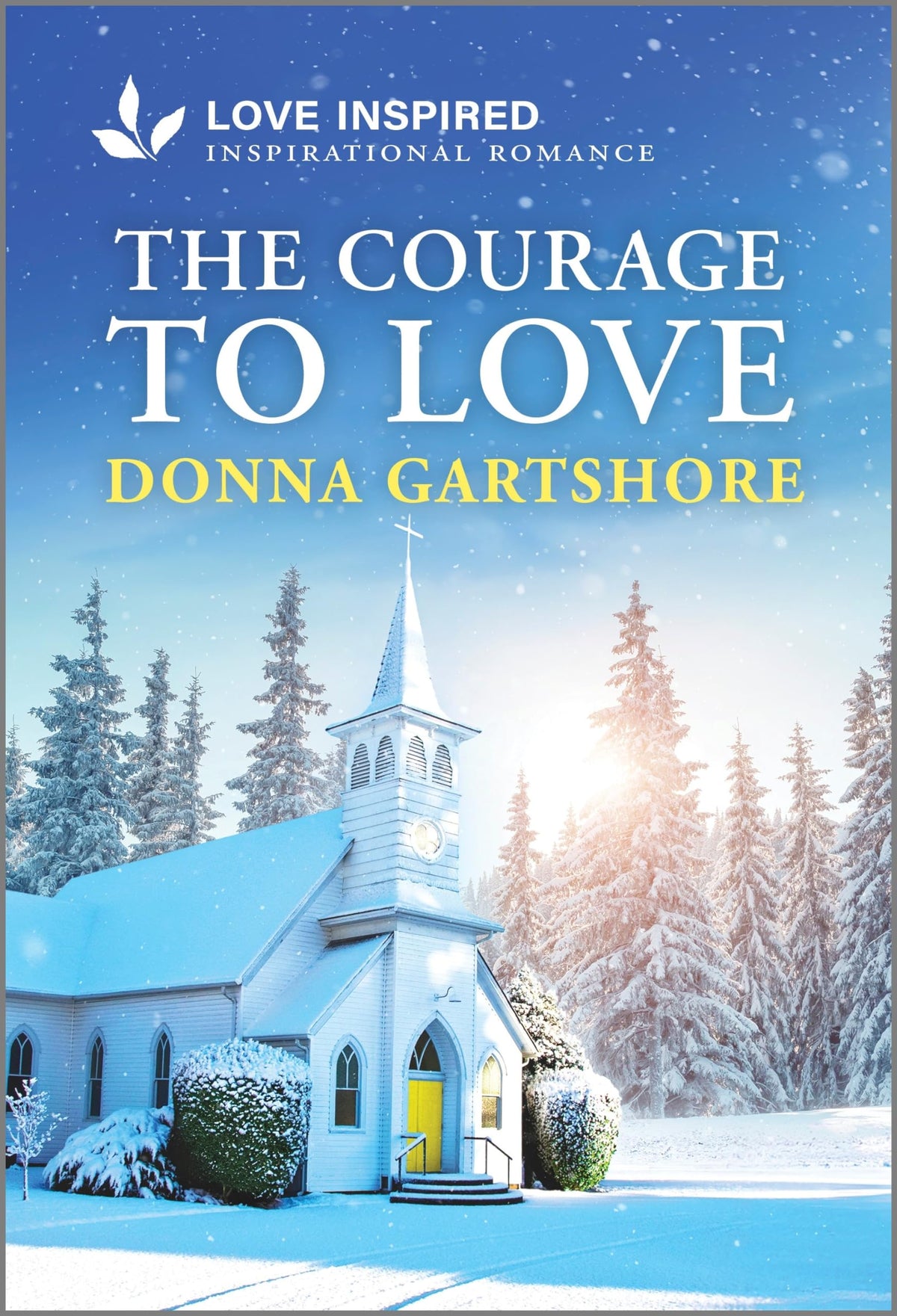 The Courage to Love: An Uplifting Inspirational Romance (Love Inspired)