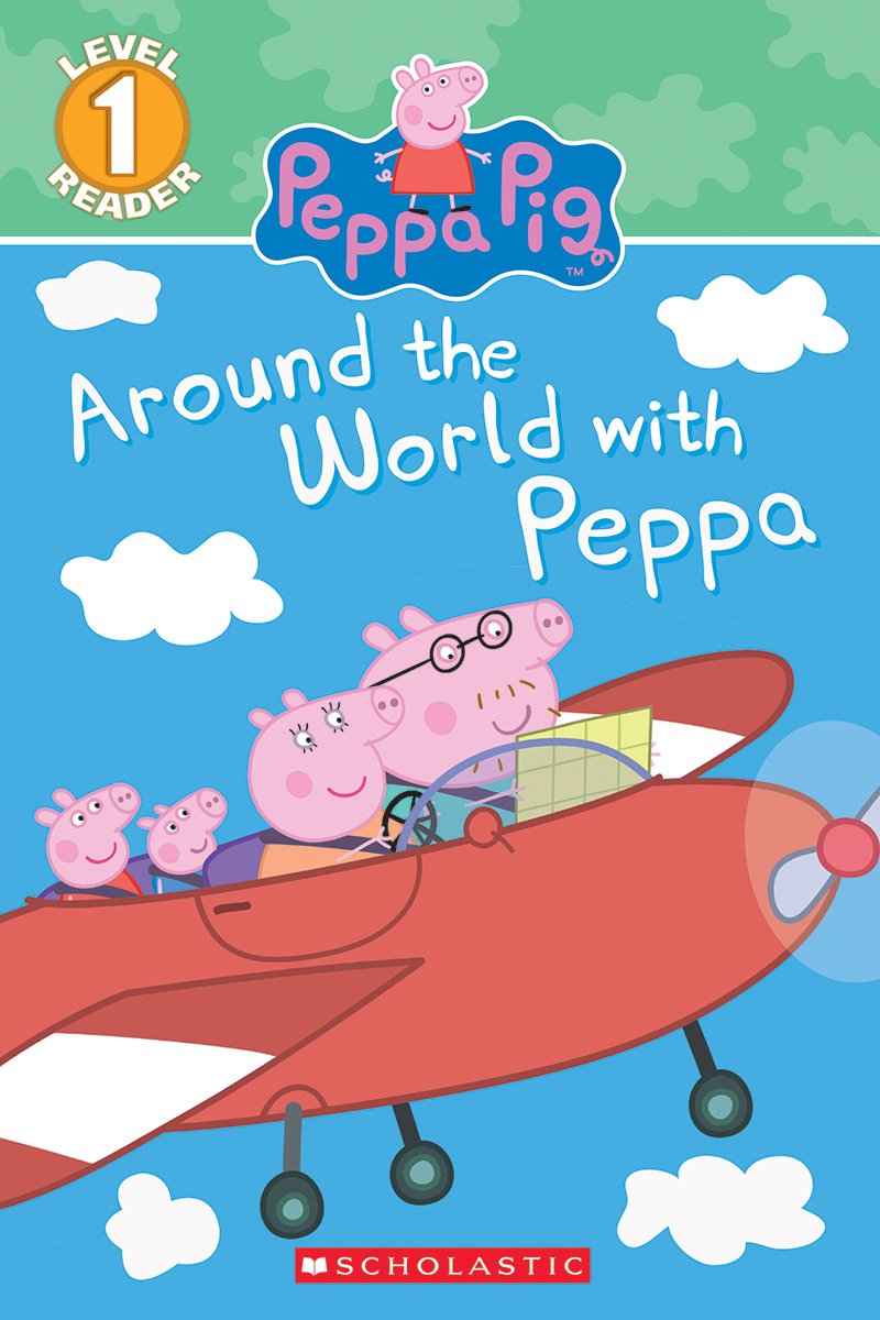 Around the World with Peppa (Peppa Pig) (Scholastic Reader, Level 1)
