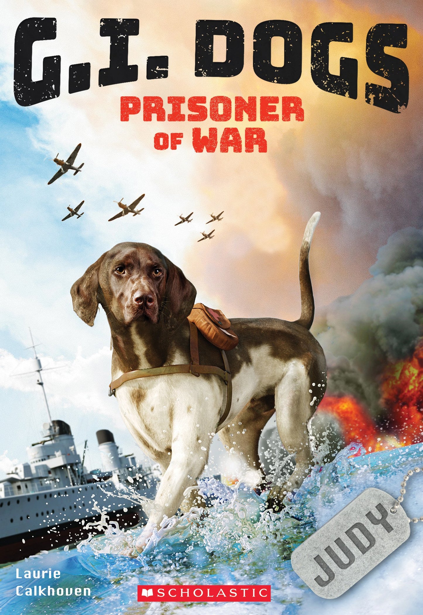 G.I. Dogs: Judy, Prisoner of War (G.I. Dogs #1) (1)