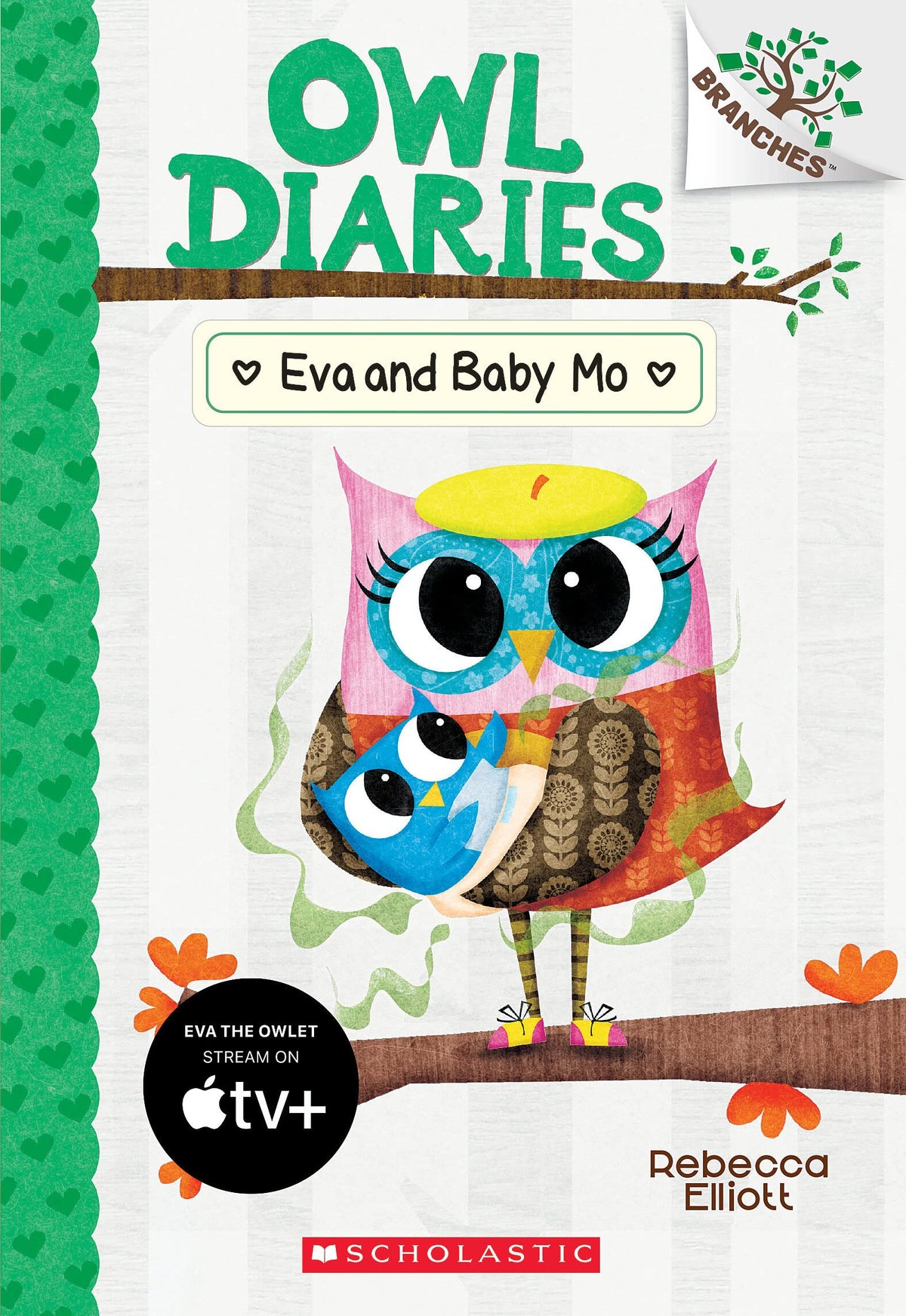 EVA AND BABY MO: A BRANCHES BOOK