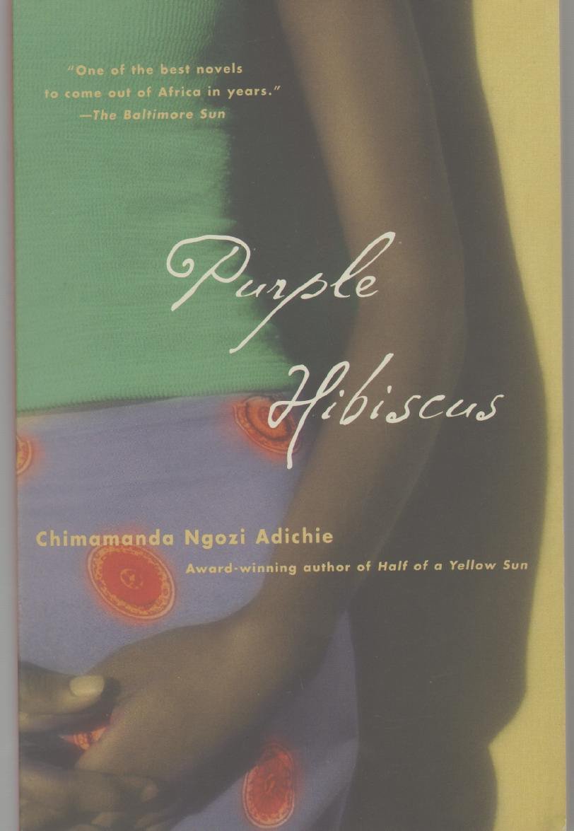 Purple Hibiscus: A Novel