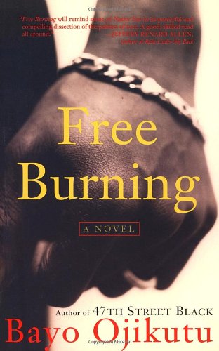Free Burning: A Novel