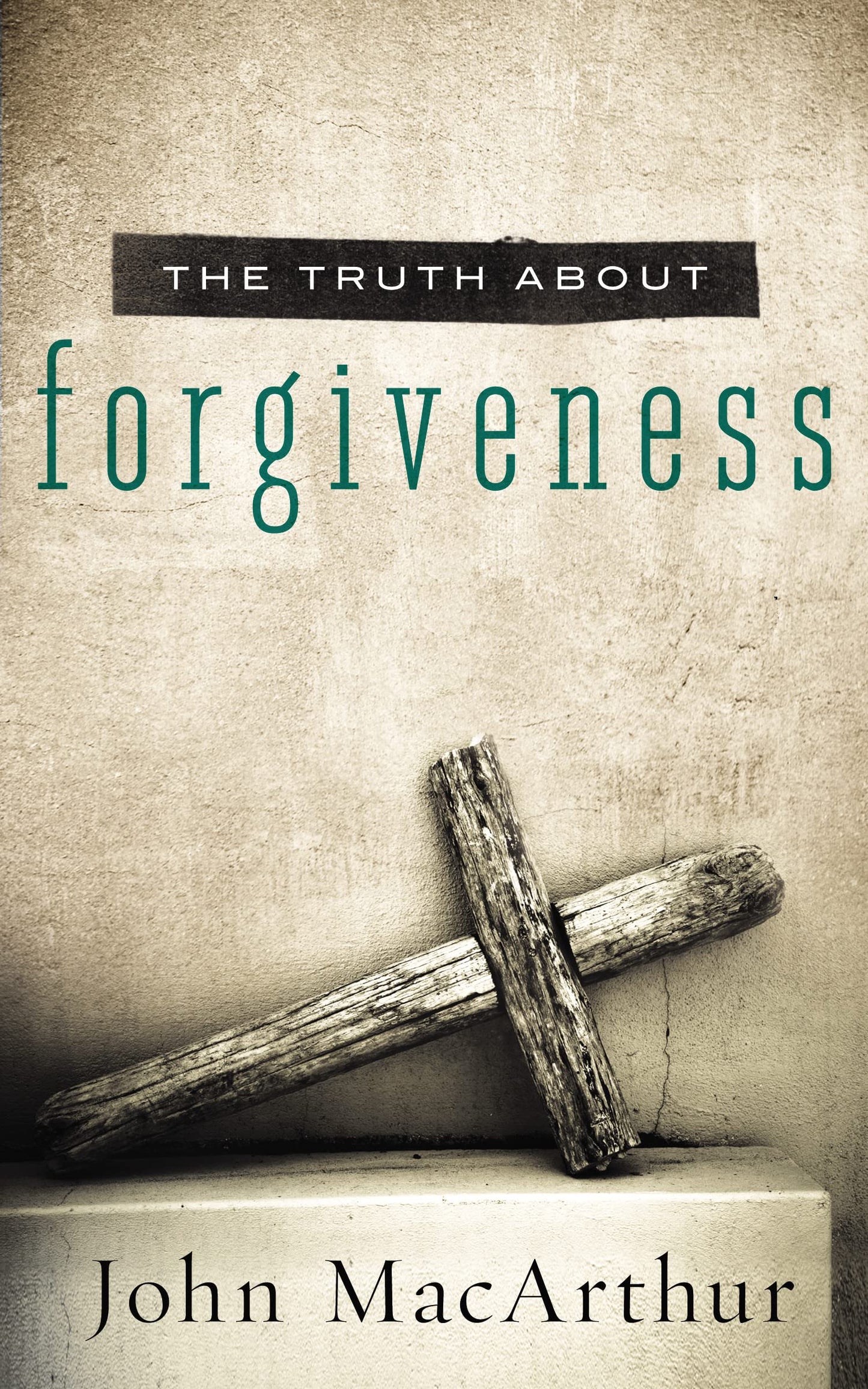 The Truth About Forgiveness: A Biblical and Theological Study of How to Follow Christ's Example (The Truth About Series)