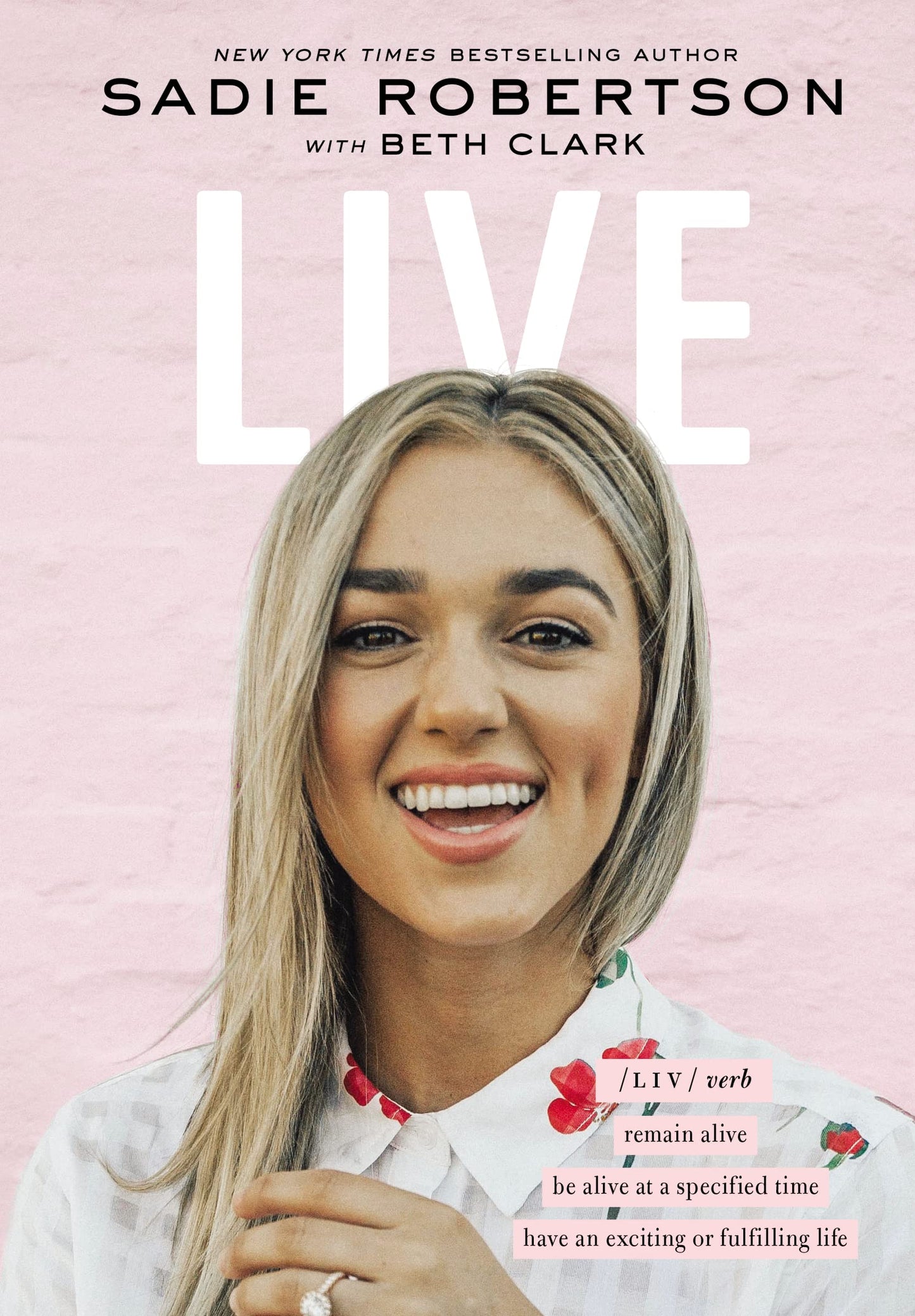 Live: Remain Alive, Be Alive at a Specified Time, Have an Exciting or Fulfilling Life