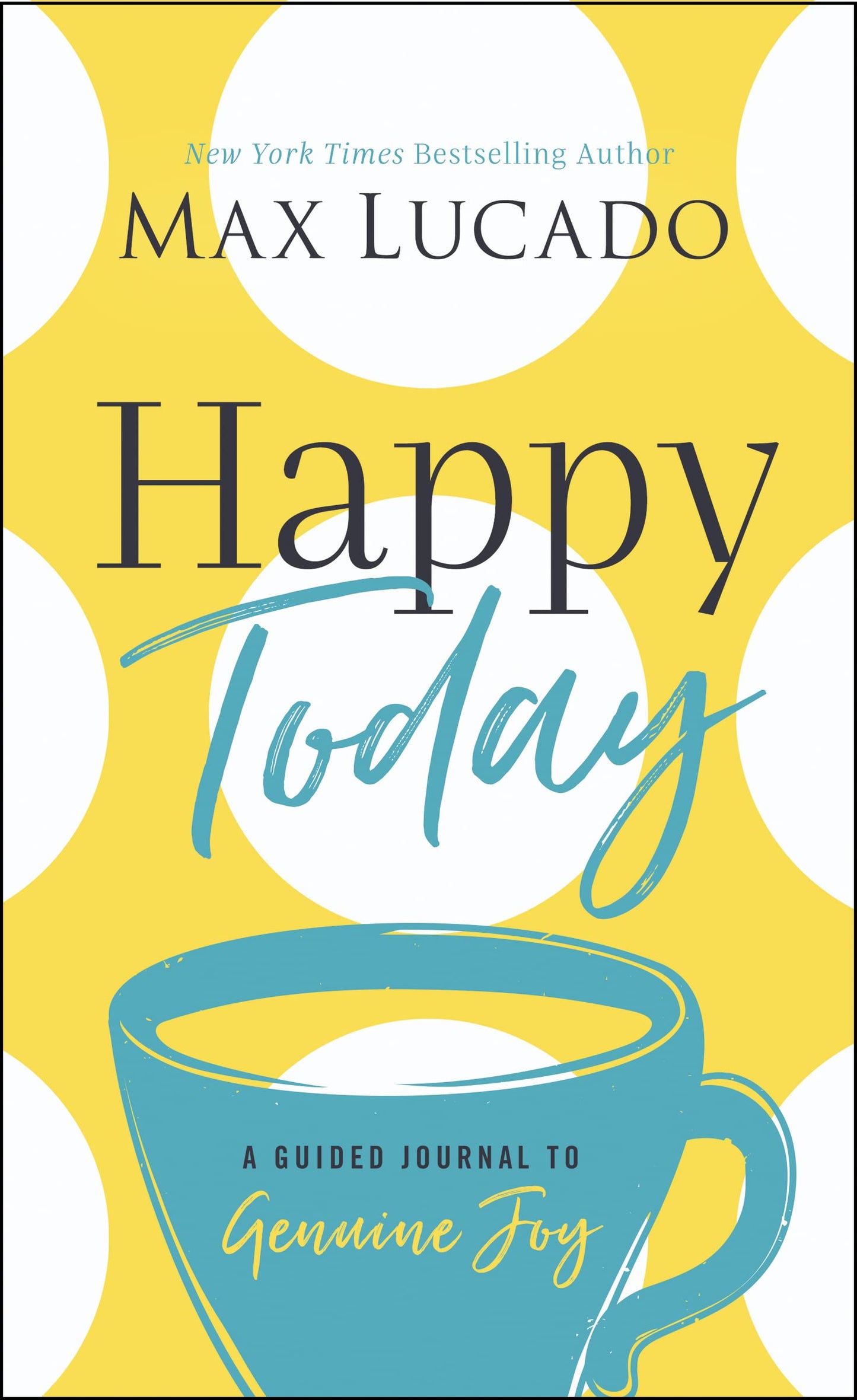 Happy Today: A Guided Journal to Genuine Joy (A Devotional Journal)