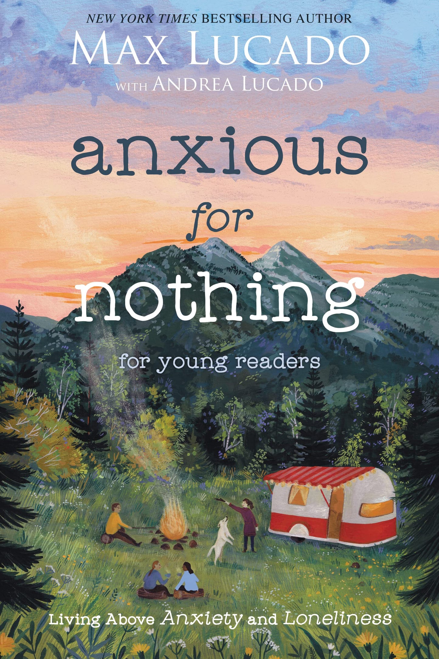 Anxious for Nothing (Young Readers Edition): Living Above Anxiety and Loneliness this Back-to-School Year