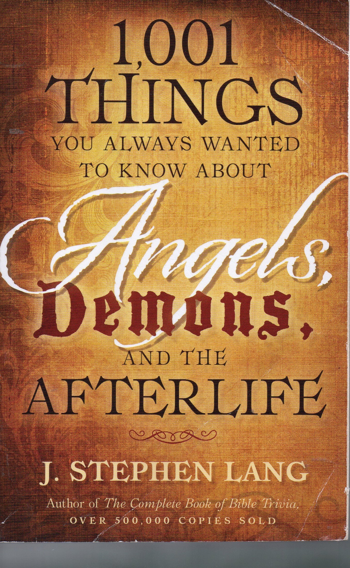 1,001 Things You Always Wanted to Know About Angels, Demons, and the Afterlife