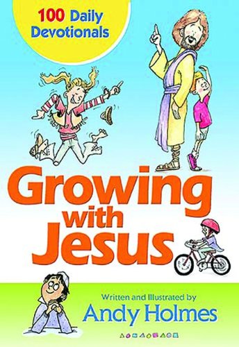 Growing With Jesus: 100 Daily Devotions