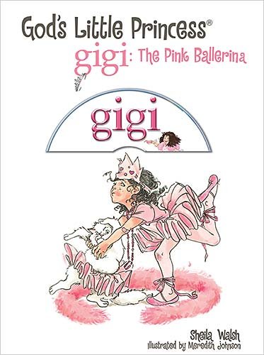 The Pink Ballerina (Gigi: God's Little Princess)