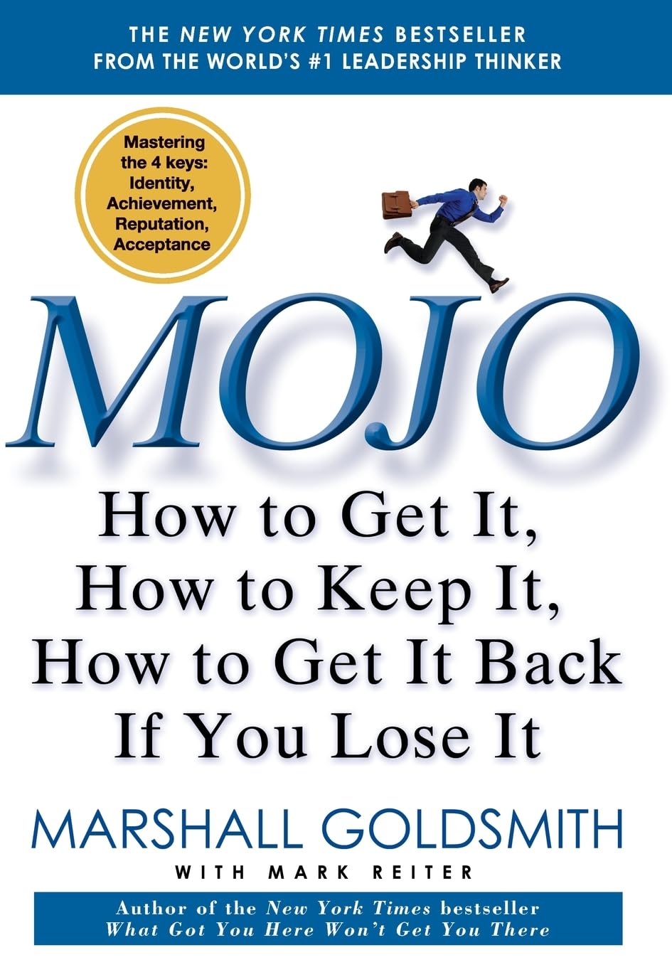Mojo: How to Get It, How to Keep It, How to Get It Back If You Lose It - 2570
