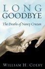 Long Goodbye: The Deaths of Nancy Cruzan
