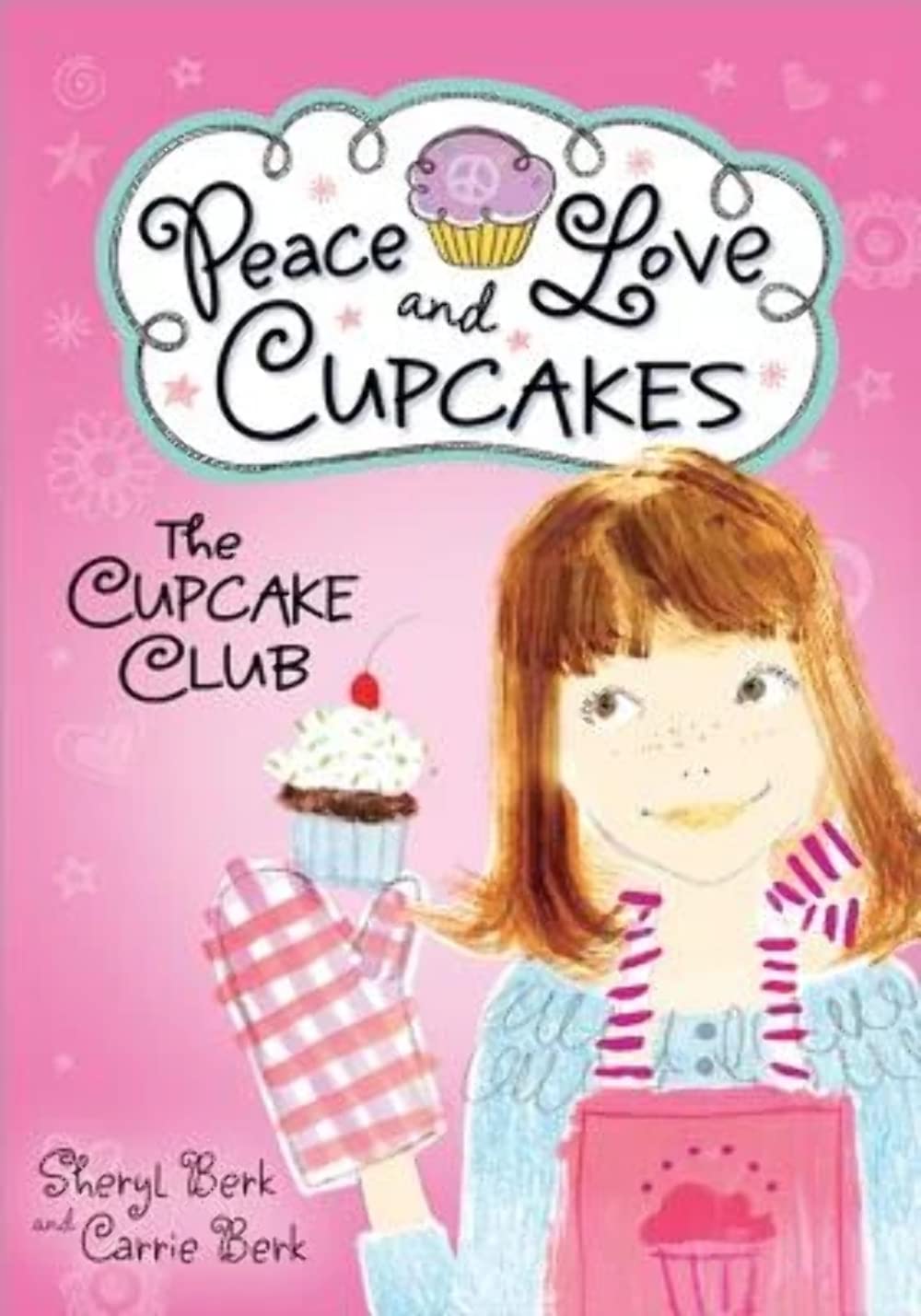 The Cupcake Club: Peace, Love, and Cupcakes