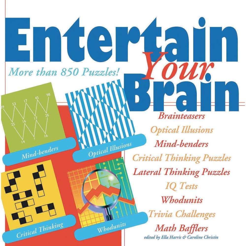 Entertain Your Brain: More than 850 Puzzles!