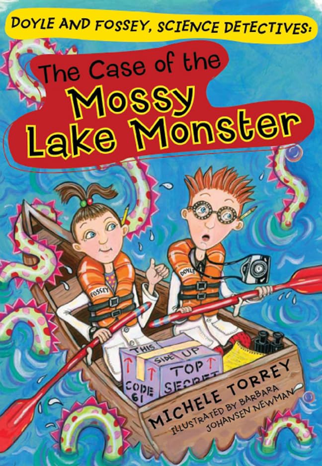 The Case of the Mossy Lake Monster (Doyle and Fossey, Science Detectives, 2)
