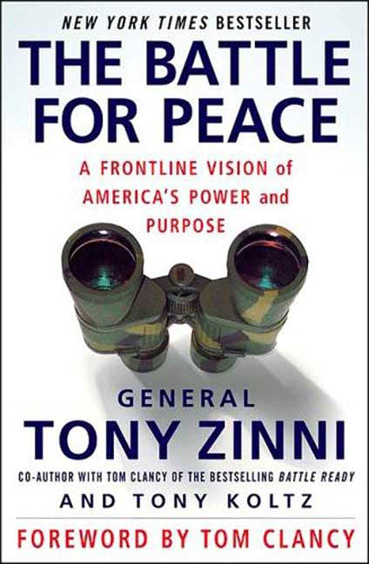 The Battle for Peace: A Frontline Vision of America's Power and Purpose