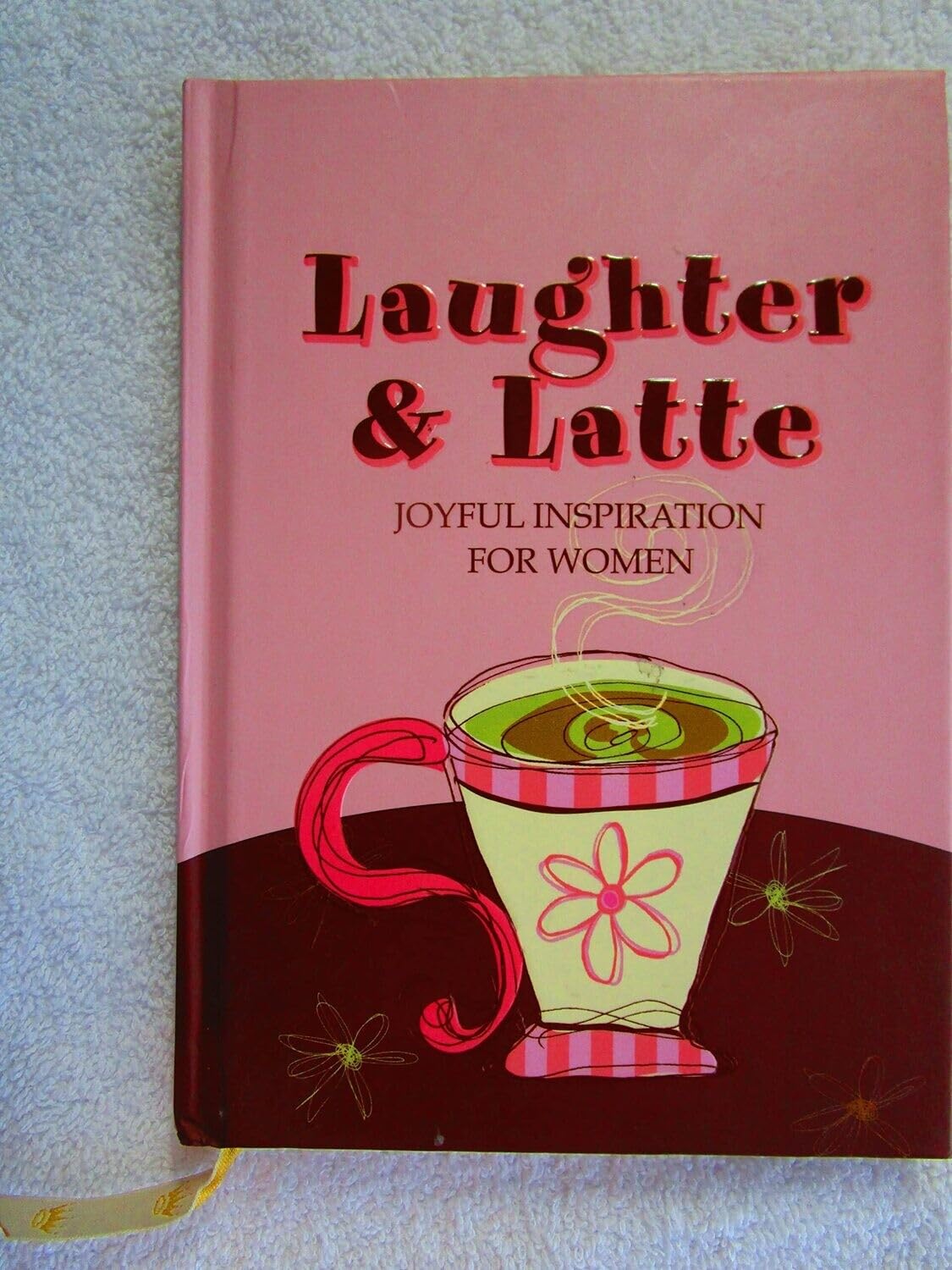 Laughter And Latte: Joyful Inspiration for Women