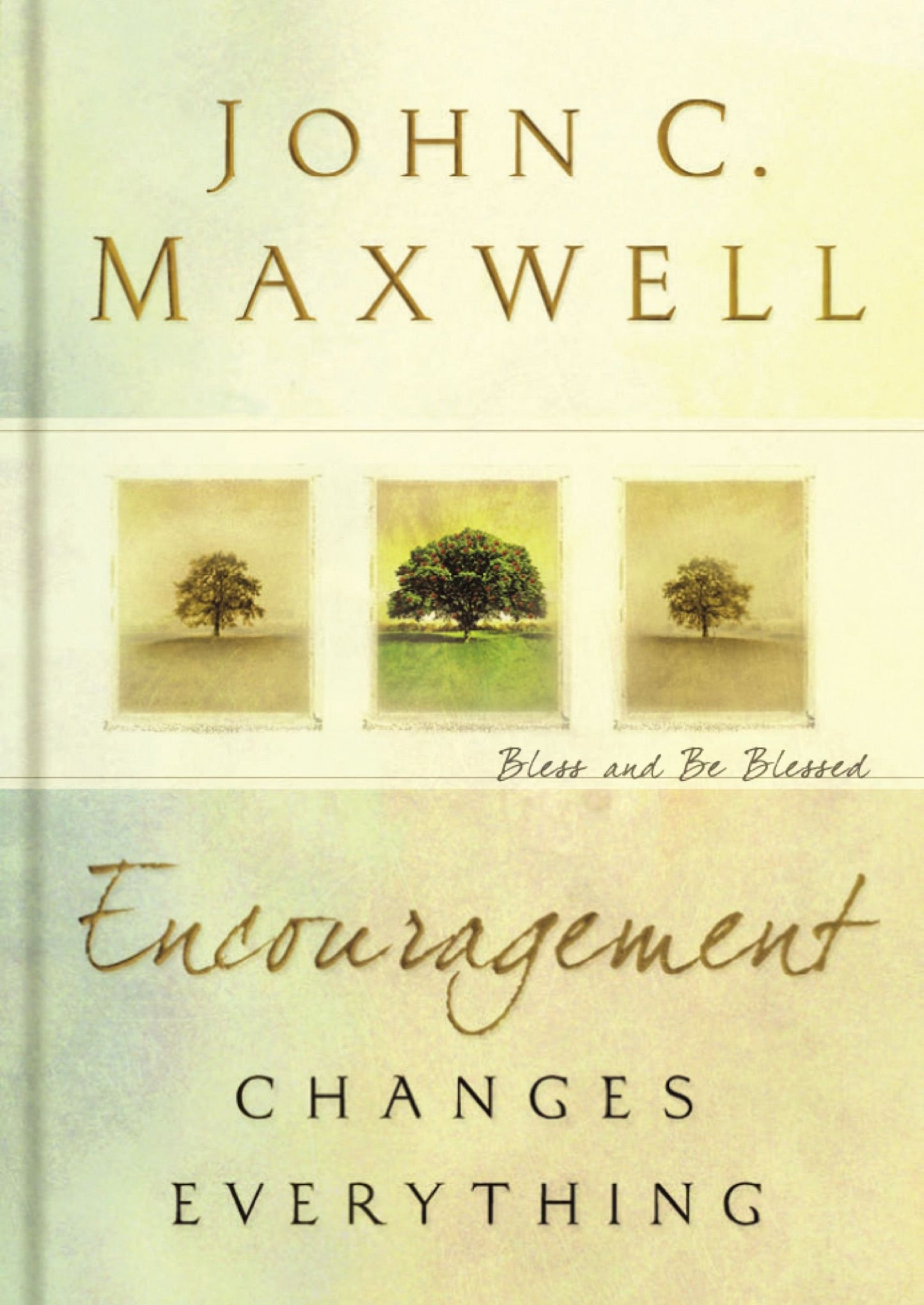 Encouragement Changes Everything: Bless and Be Blessed