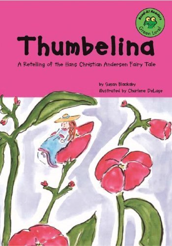 Thumbelina: A Retelling of the Hans Christian Andersen Fairy Tale (READ-IT! READERS)