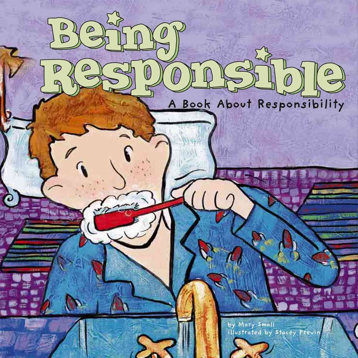 Being Responsible: A Book About Responsibility (Way to Be!)