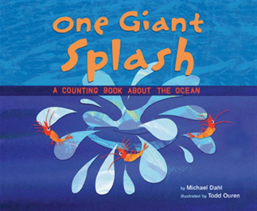 One Giant Splash: A Counting Book About the Ocean (Know Your Numbers)