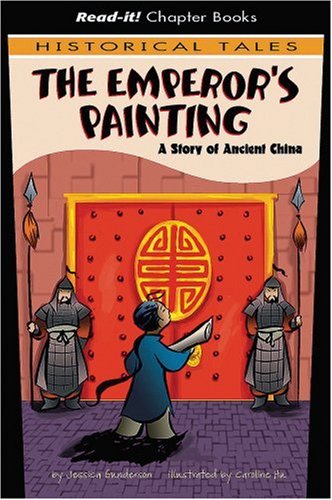 The Emperor's Painting: A Story of Ancient China (Read-It! Chapter Books: Historical Tales)