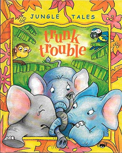 Trunk Trouble - Jungle Tales