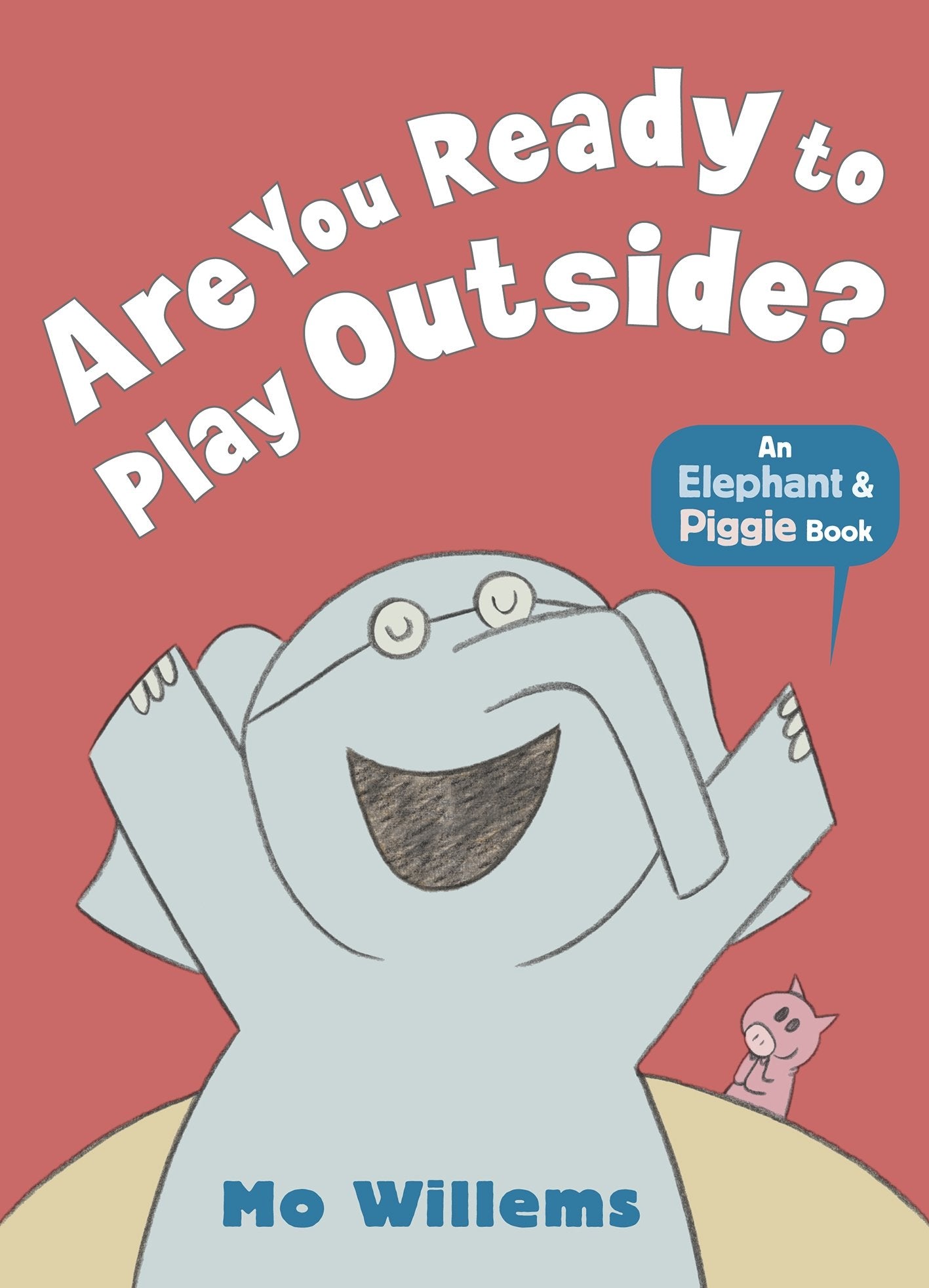 Are You Ready to Play Outside? by Mo Willems (2013-09-05)