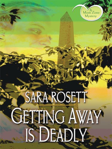 Getting Away Is Deadly (Ellie Avery Mysteries)