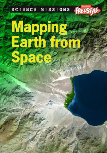 Mapping Earth from Space (Raintree Freestyle: Science Missions)
