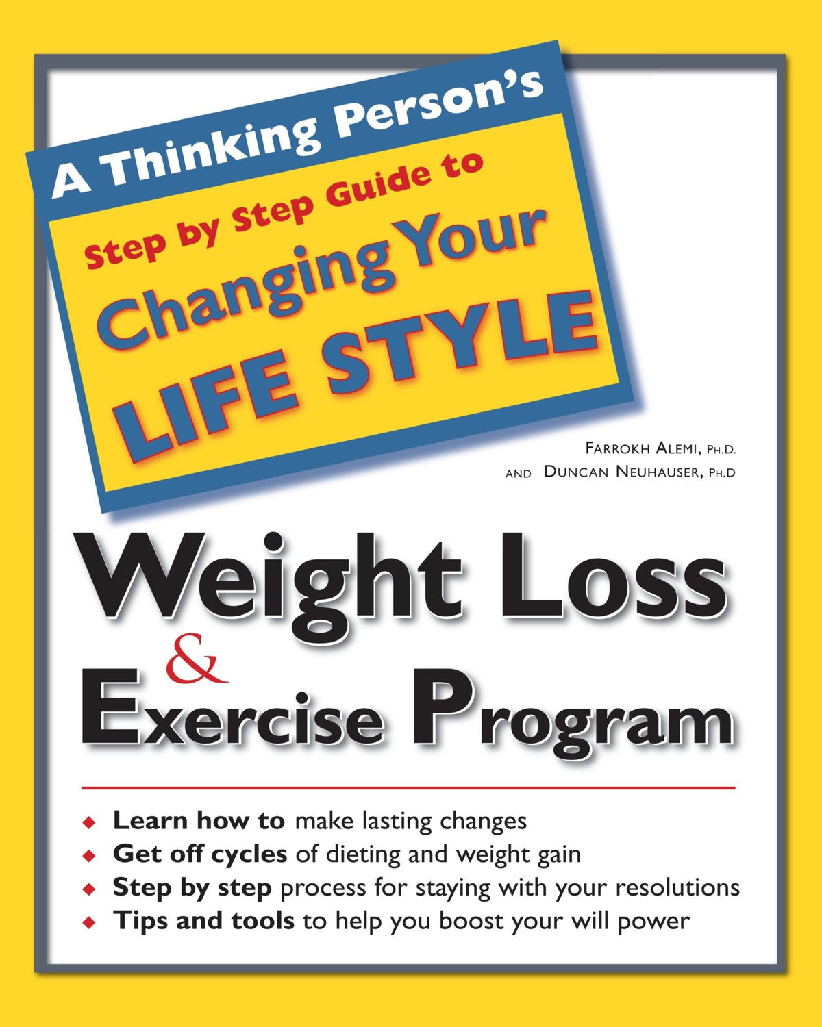 A Thinking Person's Step by Step Guide to Weight Loss & Exercise Program