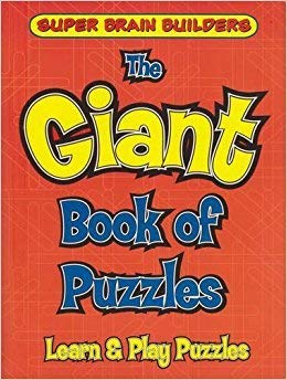 Super Brain Builders The Giant Book of Puzzles