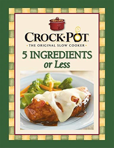 Crock-Pot 5 Ingredients or Less Cookbook - 881