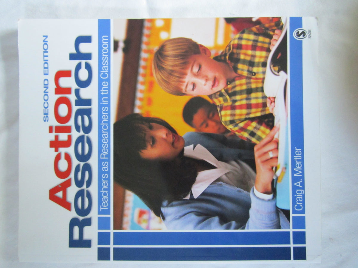 Action Research: Teachers as Researchers in the Classroom, Second Edition